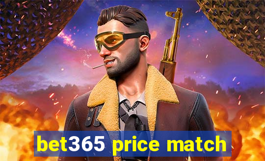 bet365 price match